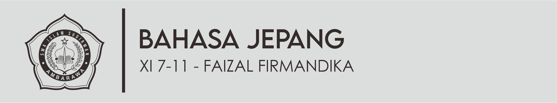 Bahasa Jepang XI : Faizal Firmandika